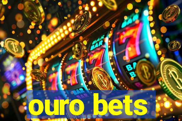 ouro bets